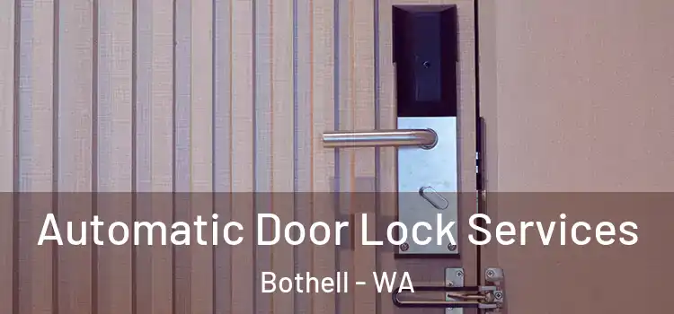 Automatic Door Lock Services Bothell - WA