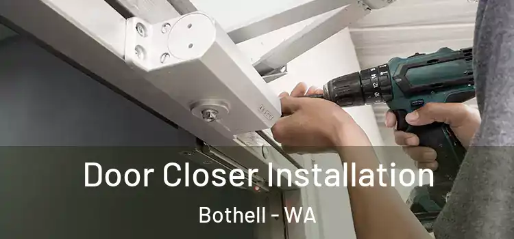 Door Closer Installation Bothell - WA