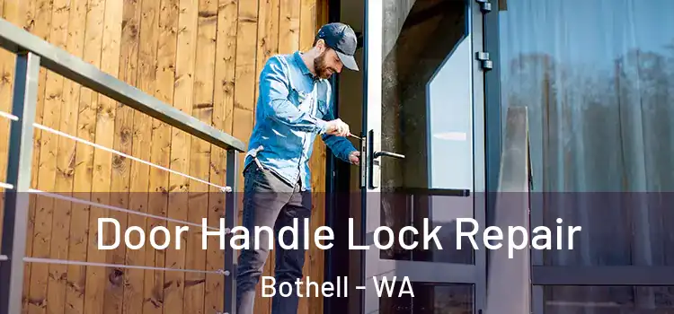 Door Handle Lock Repair Bothell - WA