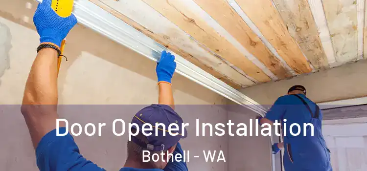 Door Opener Installation Bothell - WA