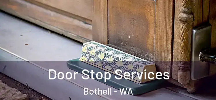 Door Stop Services Bothell - WA