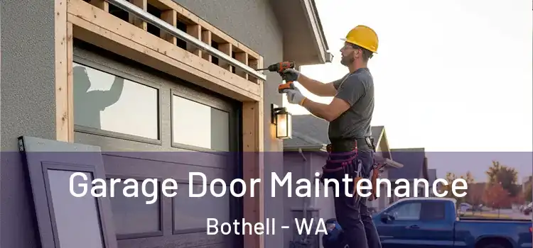 Garage Door Maintenance Bothell - WA