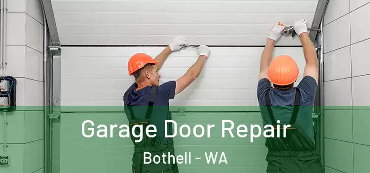  Garage Door Repair Bothell - WA