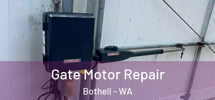 Gate Motor Repair Bothell - WA