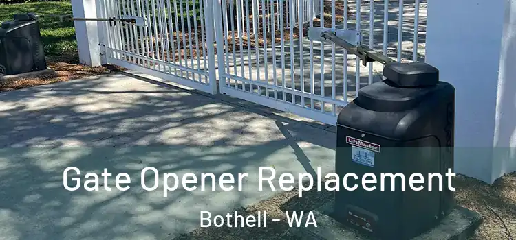 Gate Opener Replacement Bothell - WA
