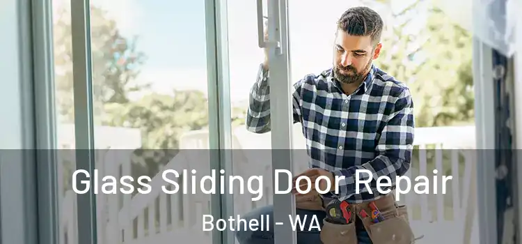 Glass Sliding Door Repair Bothell - WA