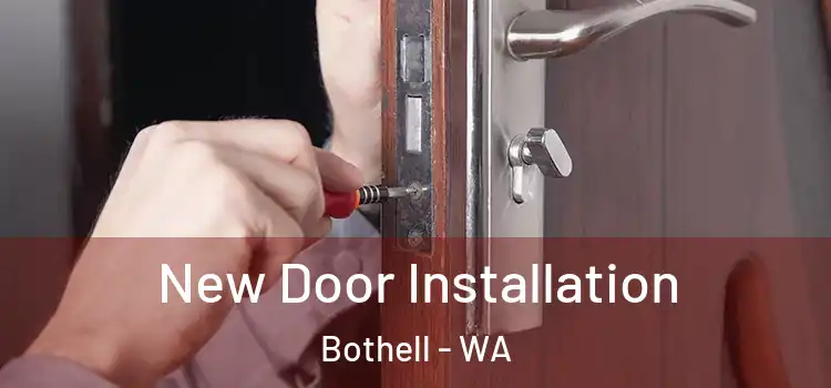 New Door Installation Bothell - WA