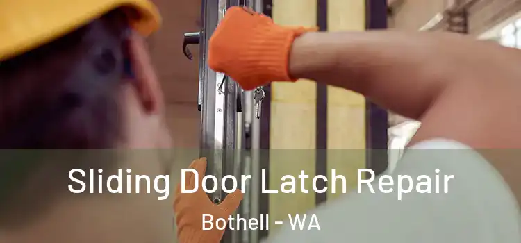 Sliding Door Latch Repair Bothell - WA