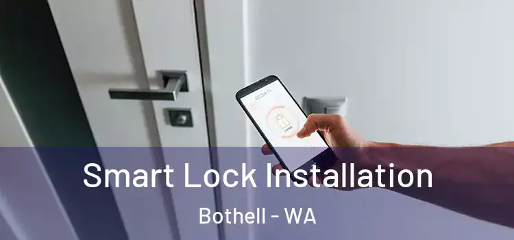 Smart Lock Installation Bothell - WA
